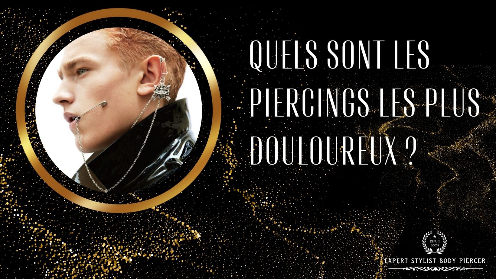 Quels sont les piercings les plus douloureux
